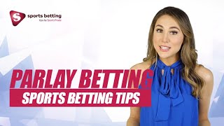 Sports Betting Tips | Parlay Betting