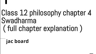 Class 12 philosophy chapter 3 ( Swadharma) explanation