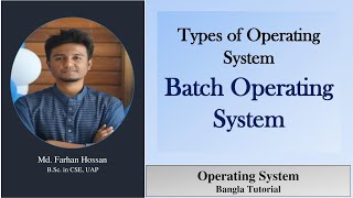 Batch Operating System | Types of operating system | Bangla Tutorial