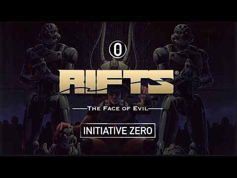 Rifts: The Face of Evil – RPG Actual Play Episode 17