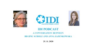 IDI Podcast: Anna Zajenkowska in Conversation with Regine Scholz