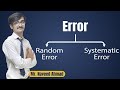 Error and types || class 11 uncertainty in measurement || Error reduction methods || Naveed Ahmad