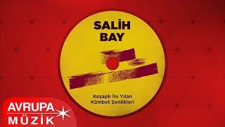 Salih Bay - Bektaş Yaylası (Official Audio)