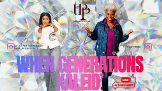 When Generations Kaleid' | Jalissa Spence & Overseer Tiffney Burch