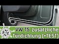 VW T5 Zusätzliche Türdichtungen - Einbau und Test || SCHALLDOSE ON TOUR