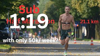 I will run sub 1:19 Half Marathon with only 50km of weekly mileage. Road to Malaga Part 3.