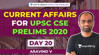 Day 20: Current Affairs for UPSC CSE Prelims 2020 | Crack UPSC CSE/IAS | Aravind V