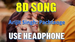 Pachtaoge | Vicky Kaushal, Nora Fatehi |Arijit Singh | 8D Song 🎧 - HIGH QUALITY , 8D Gaane Bollywood