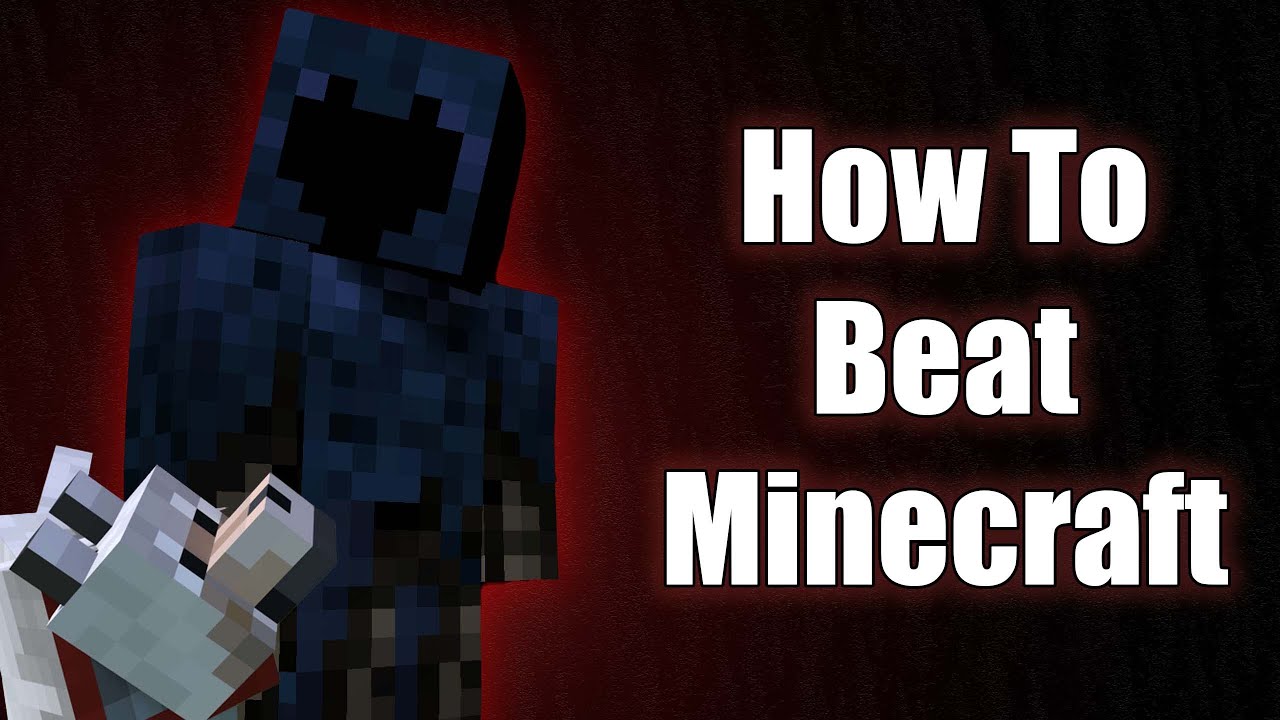 How To Beat Minecraft - YouTube