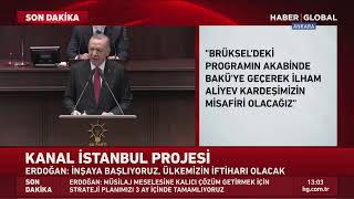 Cumhurbaşkanı Erdoğan'dan Çok Önemli Müsilaj ve Kanal İstanbul Açıklaması