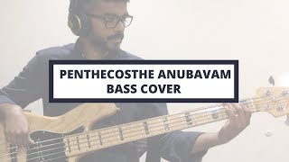 Penthecosthe Anubavam - Bass Cover - John Jebaraj