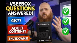 I Answered Your VSeeBox Questions (4K, Shutdowns, Adult Channels)