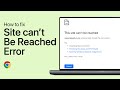 How To Fix This Site Can’t Be Reached Error - Google Chrome