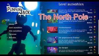 Pumpkin Jack | Level 6 | The North Pole | Gameplay Walkthrough  (without commentary)