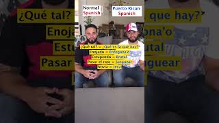 "Normal" Spanish vs Puerto Rican Spanish
