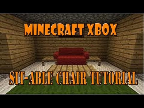 Minecraft Xbox Sit-able chair Tutorial Minecraft Xbox Sit-able chair Tutorial