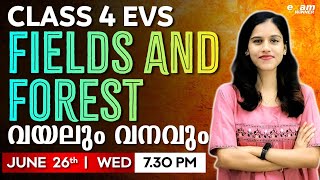 Class 4 EVS | Chapter 1 | Fields and forest വയലും വനവും Part 1 | Exam Winner Class 4