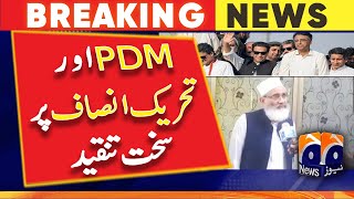 Strong criticism of PDM and Justice Movement - Jamat E Islami - Siraj Ul Haq Exlcusive Talk