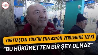 Yurttaştan TÜİK’in enflasyon verilerine tepki