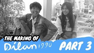 The Making Of DILAN 1990 | Sebuah Proses Panjang - Part 3 - END The Making Of DILAN 1990 | Sebuah Proses Panjang - Part 3 - END