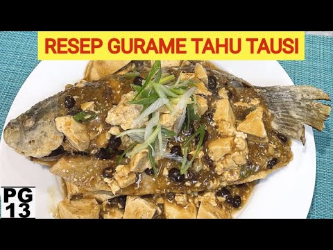 RESEP GURAME TAHU TAUSI , Olahan Chinese Food Dengan Menggunakan Ikan ...