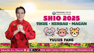 Shio 2025 - Shio Tikus 2025, Shio Kerbau 2025, Shio Macan 2025 (Yulius Fang - fengshui.co.id)