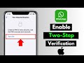 How To Enable/Turn On Two-Step Verification in WhatsApp iPhone