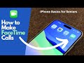 iPhone Basics for Seniors:  Simple FaceTime Calling Tips