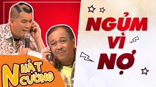 Hài hot [ Ngủm Vì Nợ ] Nhật Cường-cười để nhớ