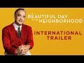 A BEAUTIFUL DAY IN THE NEIGHBORHOOD | Trailer (ترايلر مترجم)