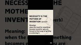 #shorts proverb | NECESSITY IS THE MOTHER OF INVENTION