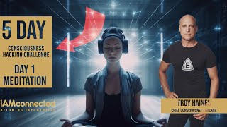 REPLAY - Day 1 - 5 Day Consciousness Hacking Challenge (May)