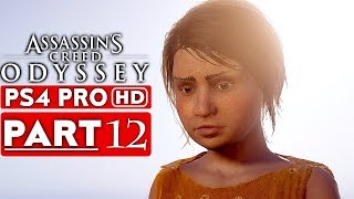 ASSASSIN'S CREED ODYSSEY Gameplay Walkthrough Part 12 [1080p HD PS4 PRO] - No Commentary