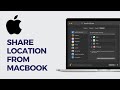 How to Share Location From MacBook Instead of iPhone