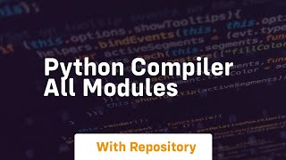 python compiler all modules