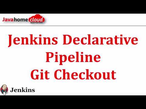 02 - Jenkins Declarative Pipeline tutorial Git Checkout