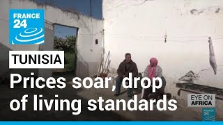 Tunisia economy: Standards of living drops as prices soar • FRANCE 24 English