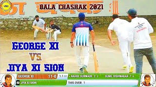 George XI Vs Jiya XI - Bala Chashak 2021 @Underarmboxcricket