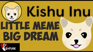 Kishu Inu Coin | Little Meme Big Dream!