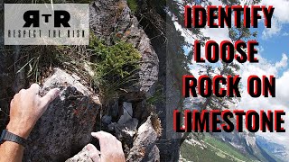 IDENTIFY LOOSE OR SUSPECT ROCK ON LIMESTONE -- ROCK CLIMBING MENTOR SERIES