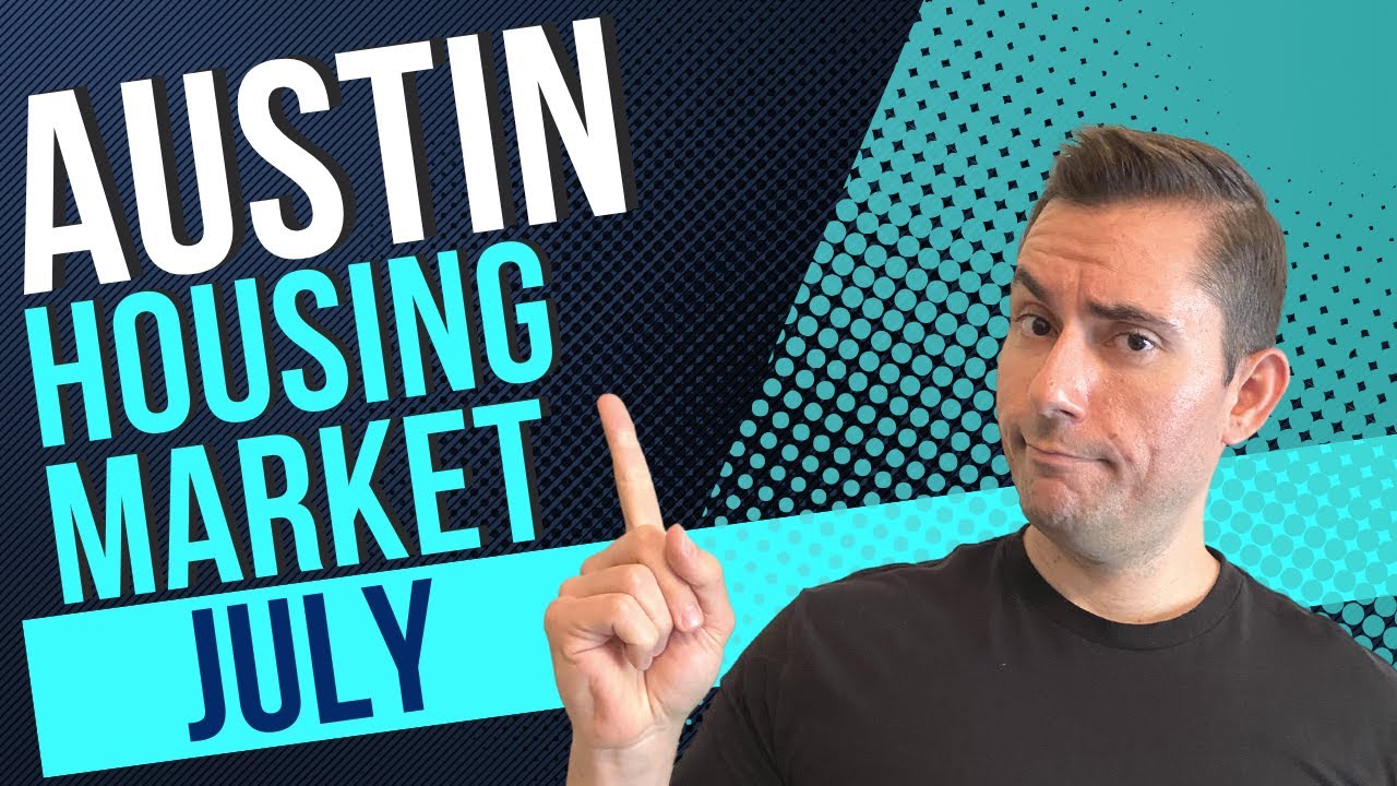 Austin Housing Market Report | July 2022 - YouTube