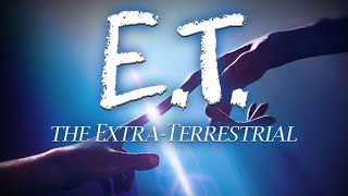 E.T THE EXTRA - TERRESTRIAL - Main Theme  By John Williams | Universal Pictures