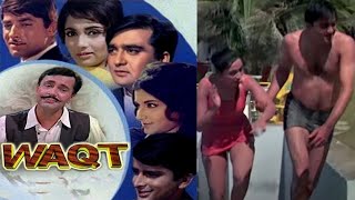Waqt 1965 Movie Unknown Facts Sunil Dutt / Rajkumar | वक़्त फिल्म से जुड़ी अनसुनी सच्ची बातें