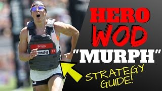 Murph Hero Workout Tips (WODprep Strategy Guide)