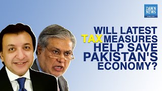 Will Latest Tax Measure Help Save Pakistan's Economy? | MoneyCurve | Dawn News English
