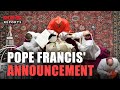 The College of Cardinals after Pope Francis' announcement