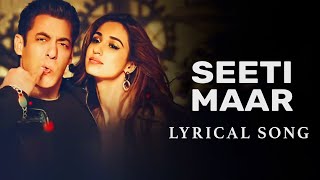 Seeti Maar | Radhe   Your Most Wanted Bhai | Salman Khan, Disha Patani|Lyrics |Kamaal K,