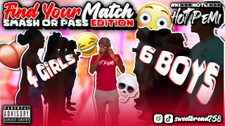 Find Your Match || Smash or Pass Edition || Unedited Version