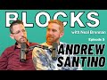 Andrew Santino | The Blocks Podcast w/ Neal Brennan | EPISODE FIVE