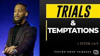 Trials \u0026 Temptation Part 1 - Pastor Omar Thibeaux